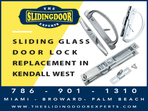 Sliding Glass Door Lock Repair & Replacement in Kendall West