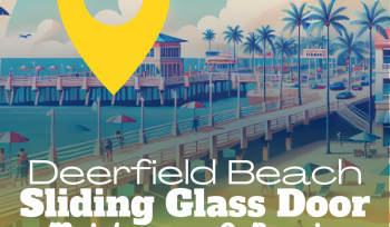 Deerfield Beach Sliding Glass Door Repair Services
