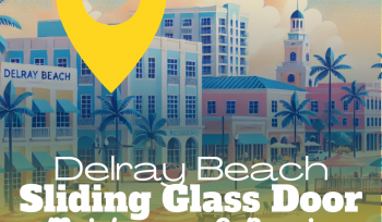 Delray Beach Sliding Glass Door Repair Services