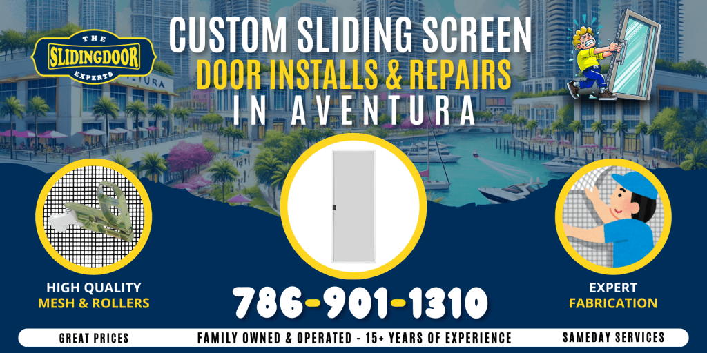Custom Sliding Screen Door Services in Aventura