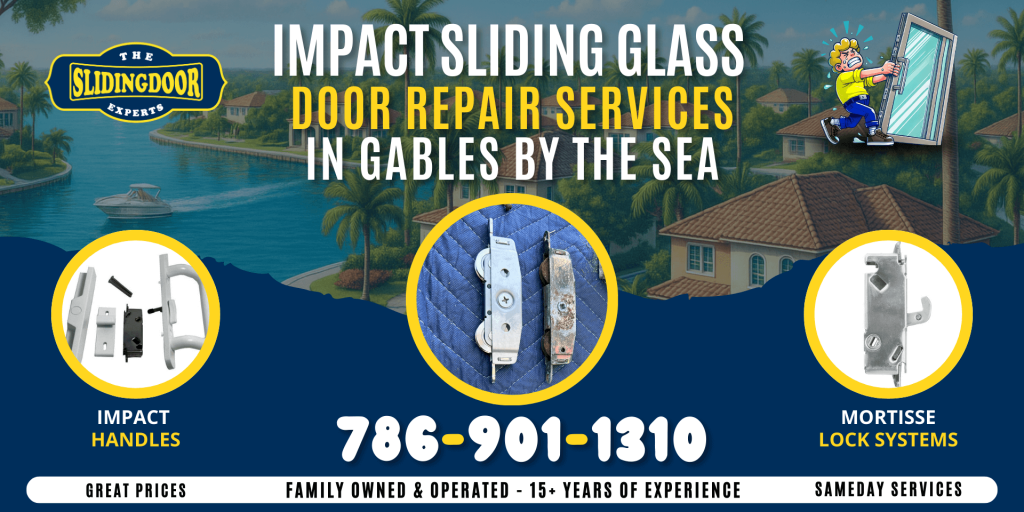Impact Sliding Glass Door Repair Services in Gables By The Sea