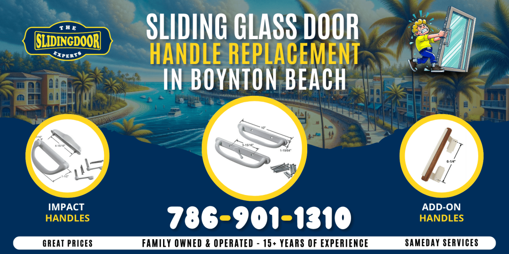 Sliding Glass Door Handle Replacement in Boynton Beach