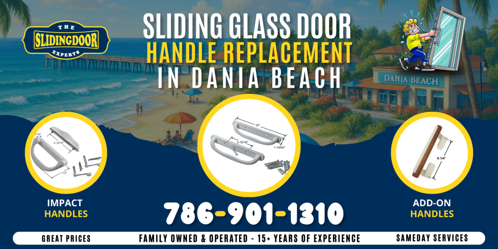 Sliding Glass Door Handle Replacement in Dania Beach