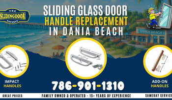 Sliding Glass Door Handle Replacement in Dania Beach