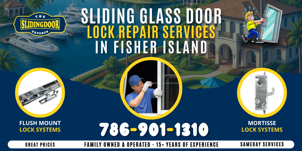 Sliding Glass Door Lock Repair & Replacement in Fisher Island