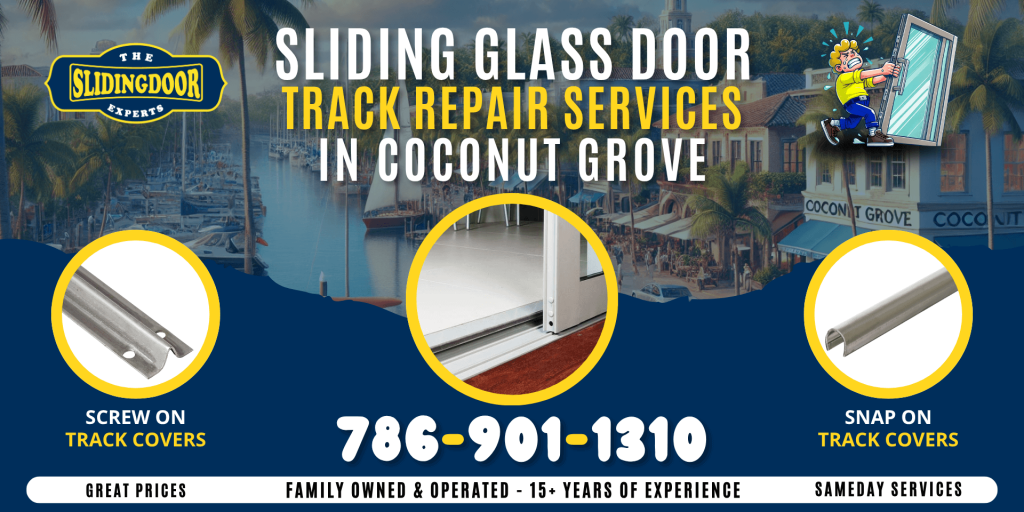 Sliding Glass Door Track Repair in Coconut Grove
