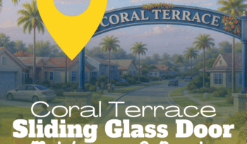 Coral Terrace Sliding Glass Door Repair Services